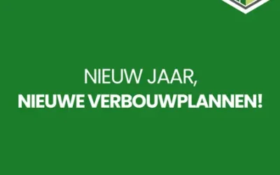 Nieuw jaar, nieuwe verbouwplannen!